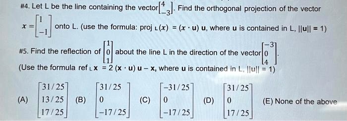 SOLVED: Please answer and explain 4 and 5 #4. Let L be the line ...