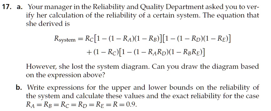 SOLVED: 17. a. Your manager in the Reliability and Quality Department ...