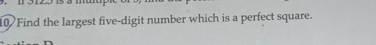 solved-10-find-the-largest-five-digit-number-which-is-a-perfect-square