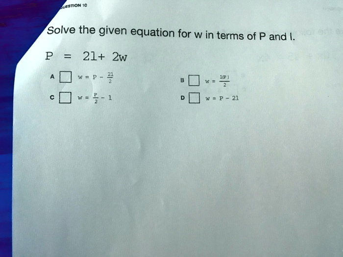 given the equation p 2w 2l solve for w