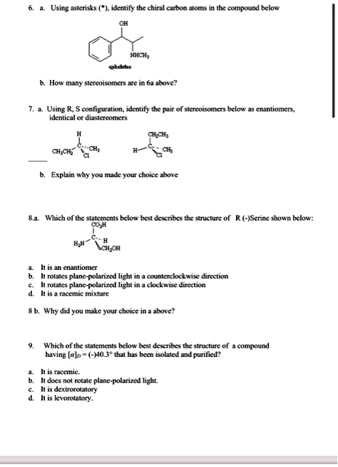 SOLVED: Using asterisks, identify the chirality of carbon atoms in the ...