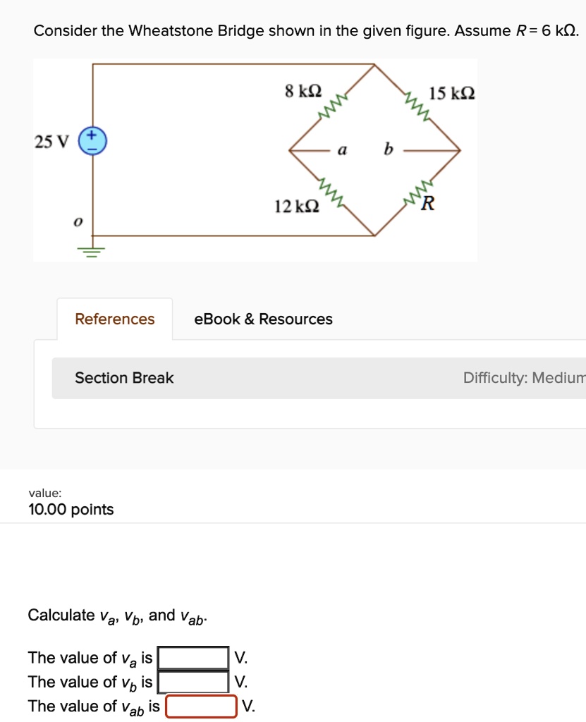 Solved Consider The Wheatstone Bridge Shown In The Given Figure Assume R K K K