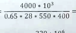(4000  10^3)/(0.65  28  550  400) =