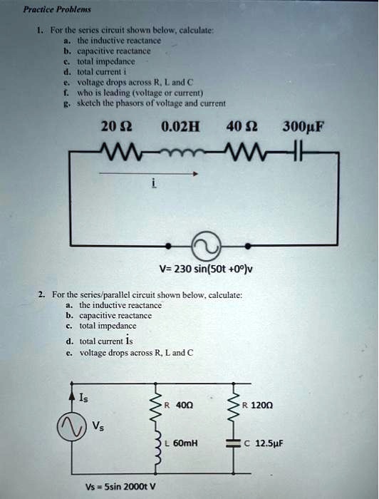 SOLVED Texts For the series circuit shown below, calculate a. The inductive reactance b. The
