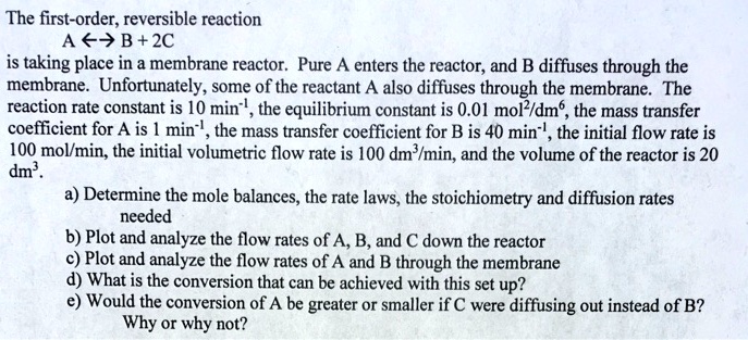 solved-the-first-order-reversible-reaction-67-b-2c-is-taking-place-in