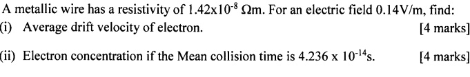A metallic wire has a resistivity of 1.42 × 10^-8Ω m. For an electric ...