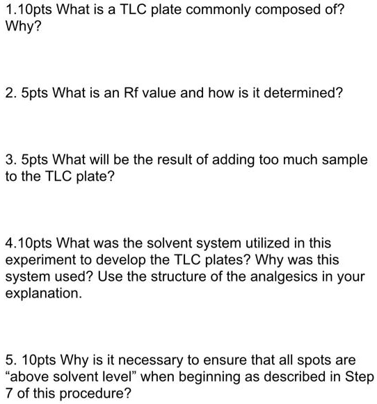 SOLVED1.1Opts What is a TLC plate commonly composed of? Why? 2. Spts What is an Rf value and