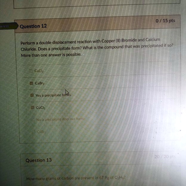 SOLVED Question 12 Perform a double displacement reaction with Copper