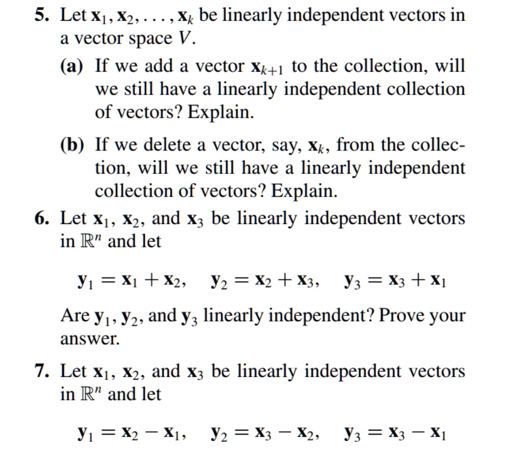 5 let xu x2 xk be linearly independent vectors in a vector space v a if ...