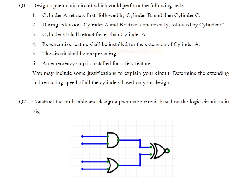 SOLVED Q1 Design a pneumatic circuit which could perform the following