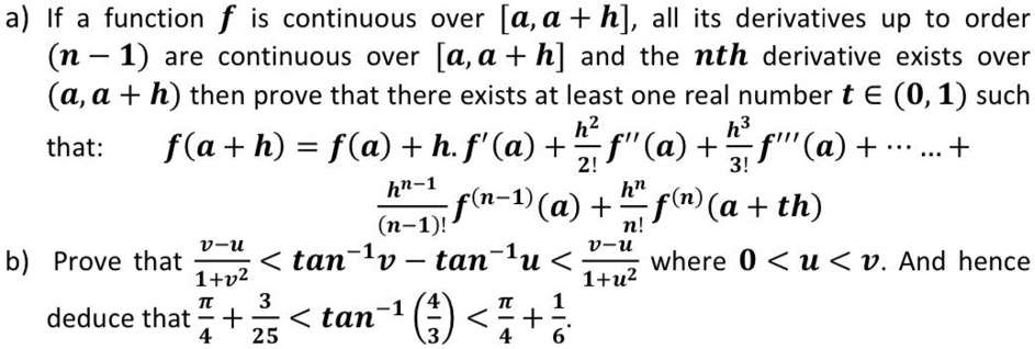 Solved A If A Function F Is Continuous Over A A H All Its Derivatives Up To Order N 1 Are Continuous Over A A H And The Nth Derivative Exists Over