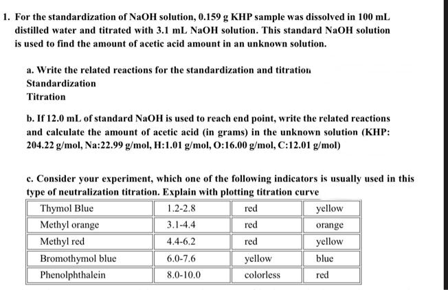 SOLVED: Texts: 1. For the standardization of NaOH solution, 0.159 g of