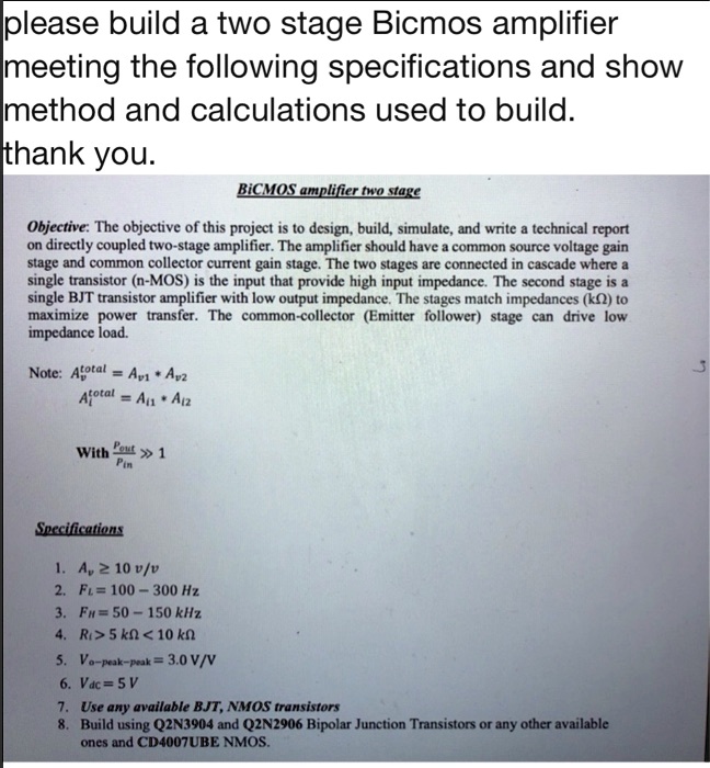 olease build a two stage bicmos amplifier meeting the following ...