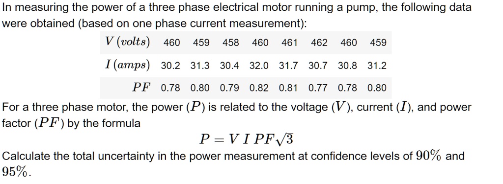 SOLVED: In measuring the power of a three-phase electrical motor ...