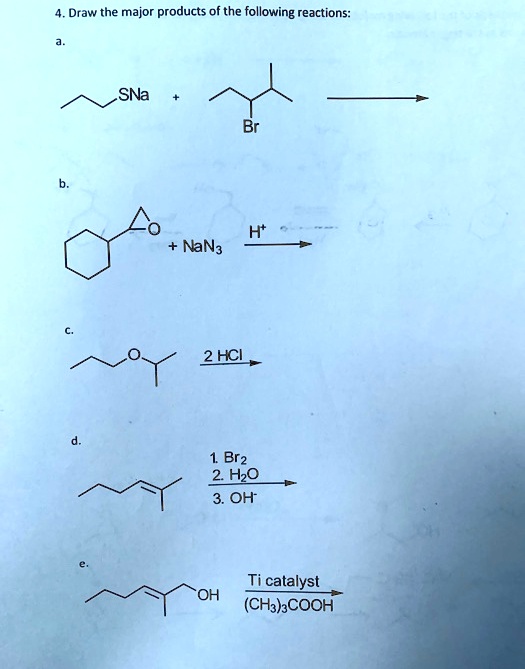 Solved Draw The Major Products Of The Following Reactions Sn2 Nan3 2