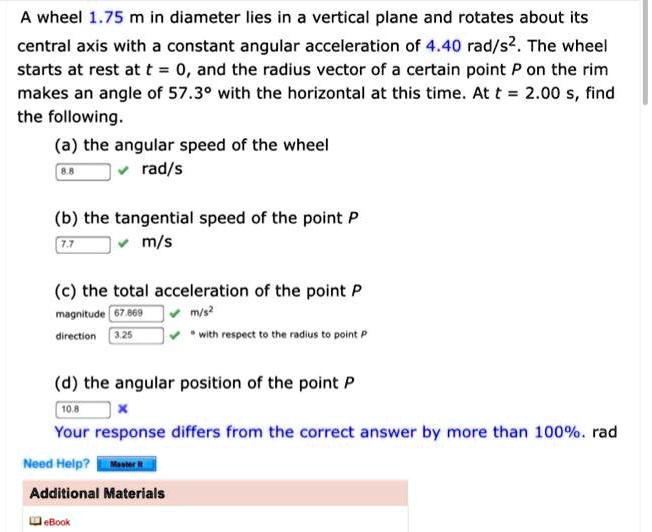 SOLVED: A wheel 1.75 m in diameter lies in a vertical plane and rotates ...