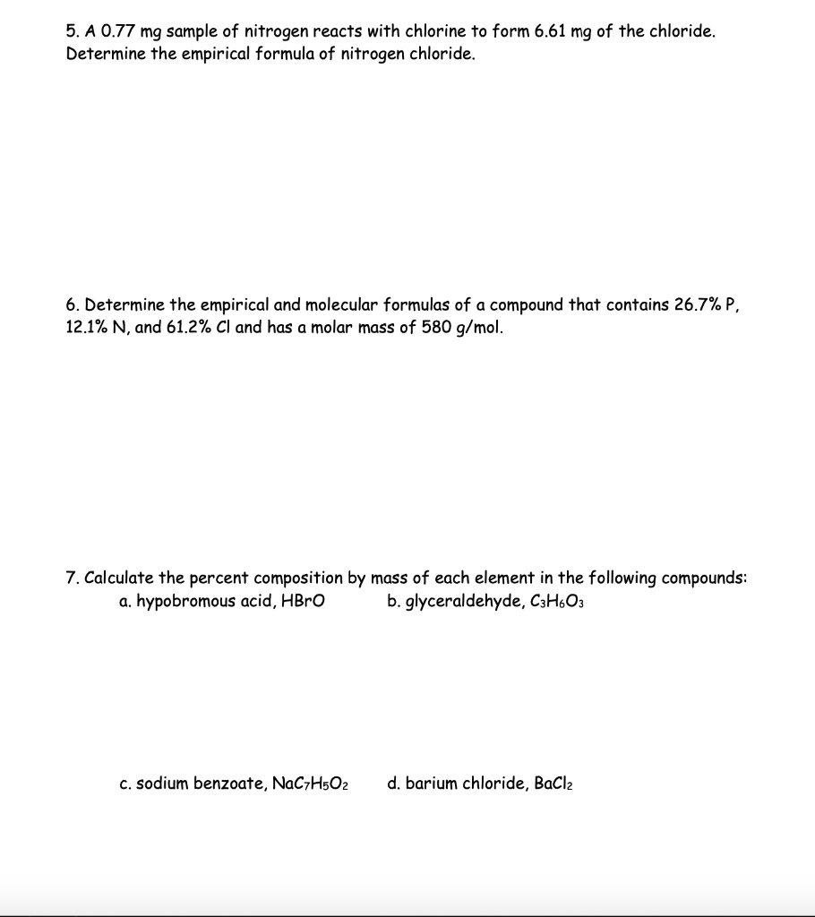 SOLVED 5. A 0.77 mg sample of nitrogen reacts with chlorine to form 6.