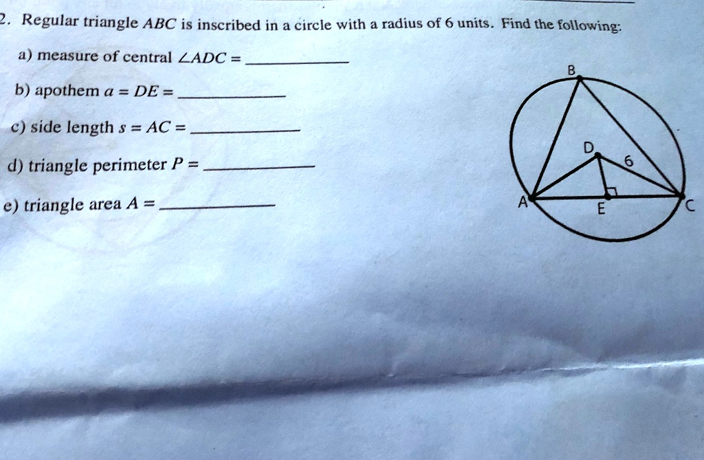 SOLVED: 2 Regular triangle ABC is inscribed in a circle With radius of ...