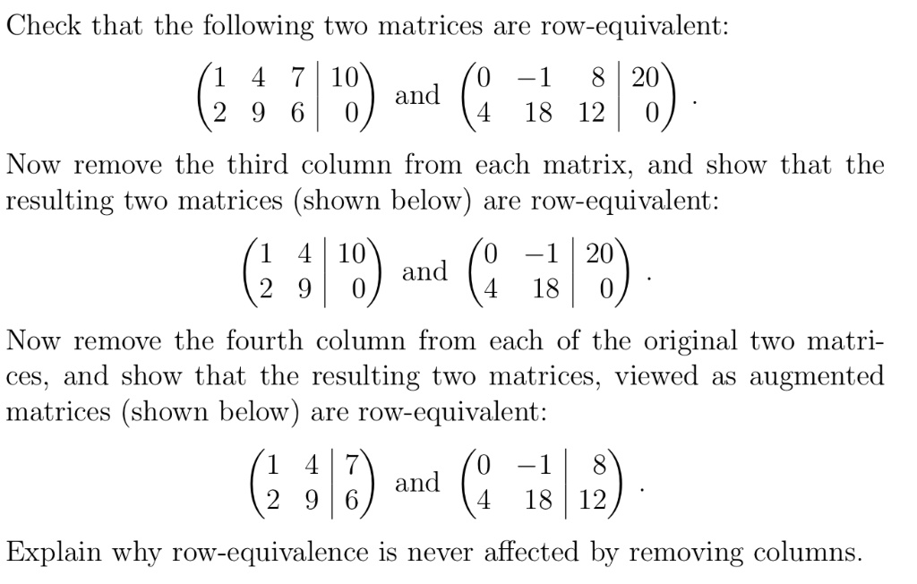 SOLVED Check that the following two matrices are row equivalent