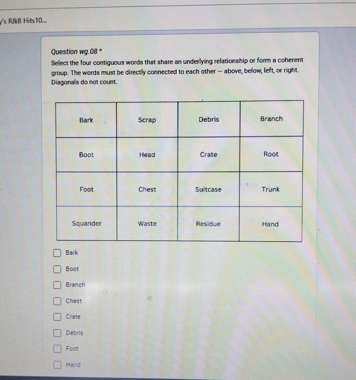 Question wg. 08 * Select the four contiguous words that share an ...