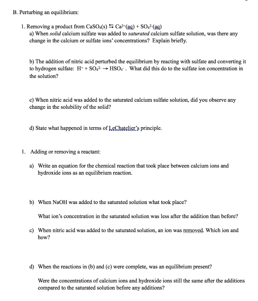 SOLVED: B. Perturbing an equilibrium: Removing product from CaSO-(s ...