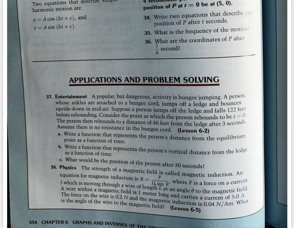 hw 37 38 two equations that descrit harmonic motion are xacosktcand yasinktc position of patt0 be at50 34write two equations that describe the position of p after t seconds 35 what is the fr 28283