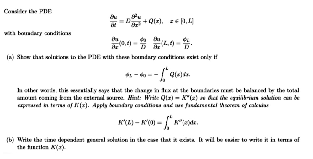 Solved Consider The Pde Du 02 U D Q Z I A 0 L Ot Dr2 With Boundary Conditions Du 0 T Or Du L T O1 A Show That Solutions To The Pde With