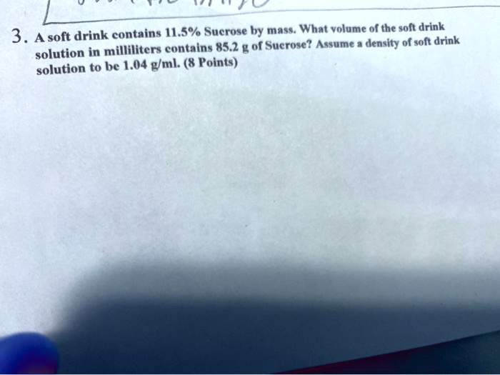 3. soft drink contains IL.S Sucrose by mass What vo… SolvedLib