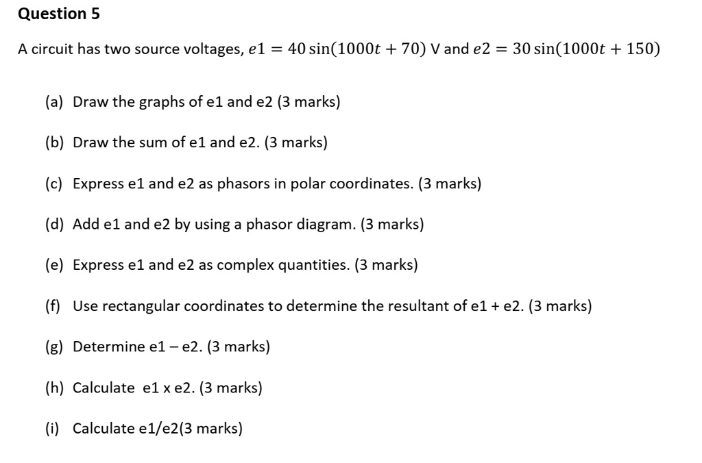SOLVED: A circuit has two source voltages, e1 = 40 sin(1000t + 70) V ...