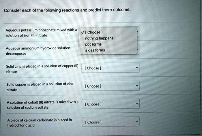 Solved Consider Each Ol The Following Reactions And Predict There Outcome Aqueous Potassium 2622