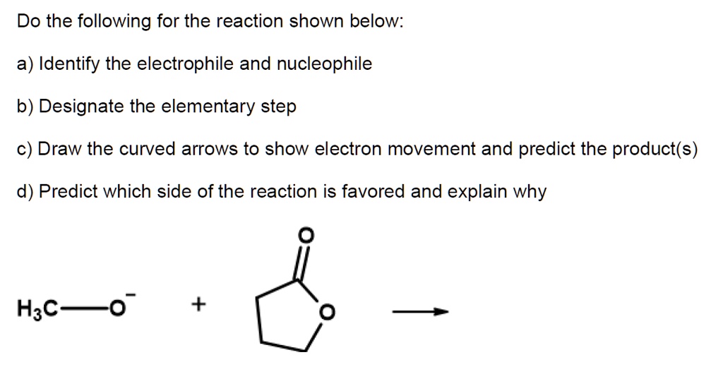 Solved Do The Following For The Reaction Shown Below A Identify The