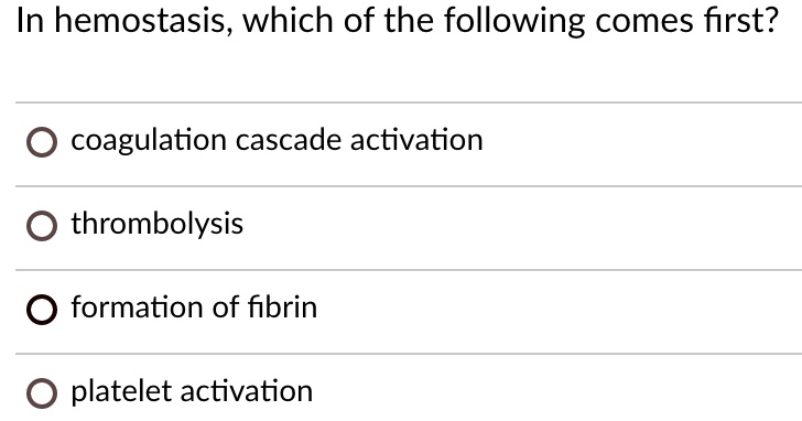 Which Of The Following Is Not A Phase Of Hemostasis SOLVED: In hemostasis, which of the following comes first? Coagulation
