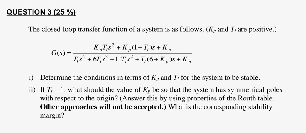 question 3 25 the closed loop transfer function of a system is as ...