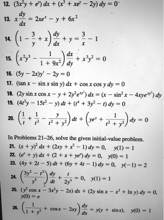 Solved 12 3xy E Dx X Xe 2y Dy 0 Dy 13 2xe Y 6r2 Dx 14 D Y3 1 Dx 15 Y Xy 0 1