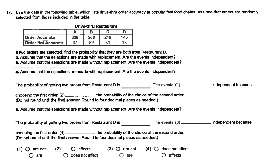 SOLVED: 17. Use the data in the following table,which lists drive-thru ...