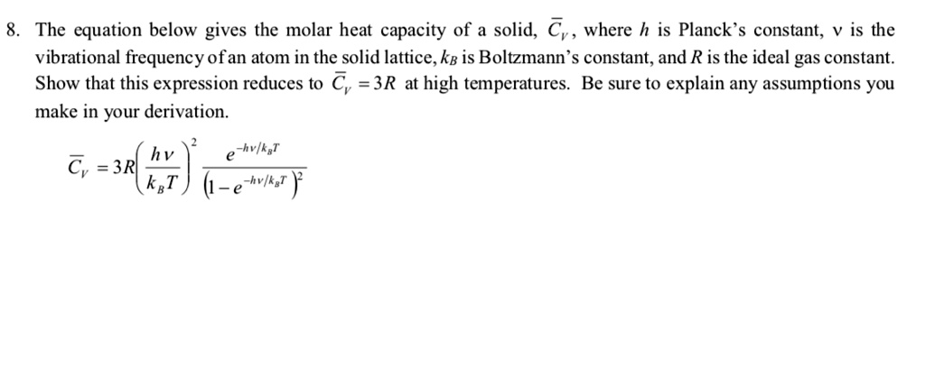 Solved:the Equation Below Gives The Molar Heat Capacity Of A Solid, Cv 