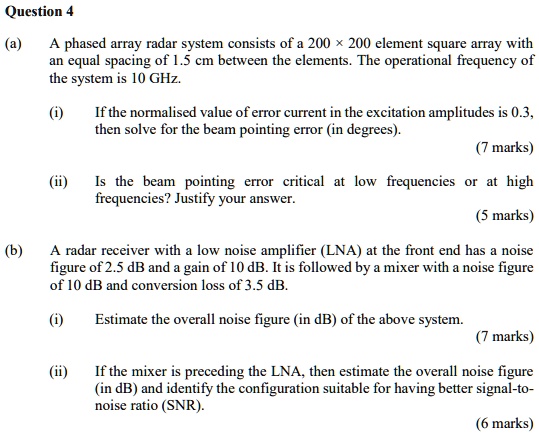 question 4 a a phased array radar system consists of a 200 200 element ...