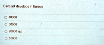 cave art develops in europe 40000 30000 20000 ago 10000 cave art develops in europe 40000 30000 20000 ago 10000 89357