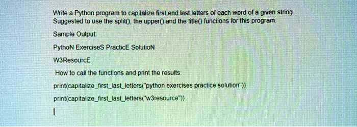 write a python program to capitalize first and last letters of each ...