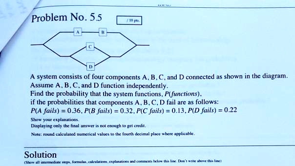 SOLVED: Problem No. 5.5 A system consists of four components B, C, nnd ...