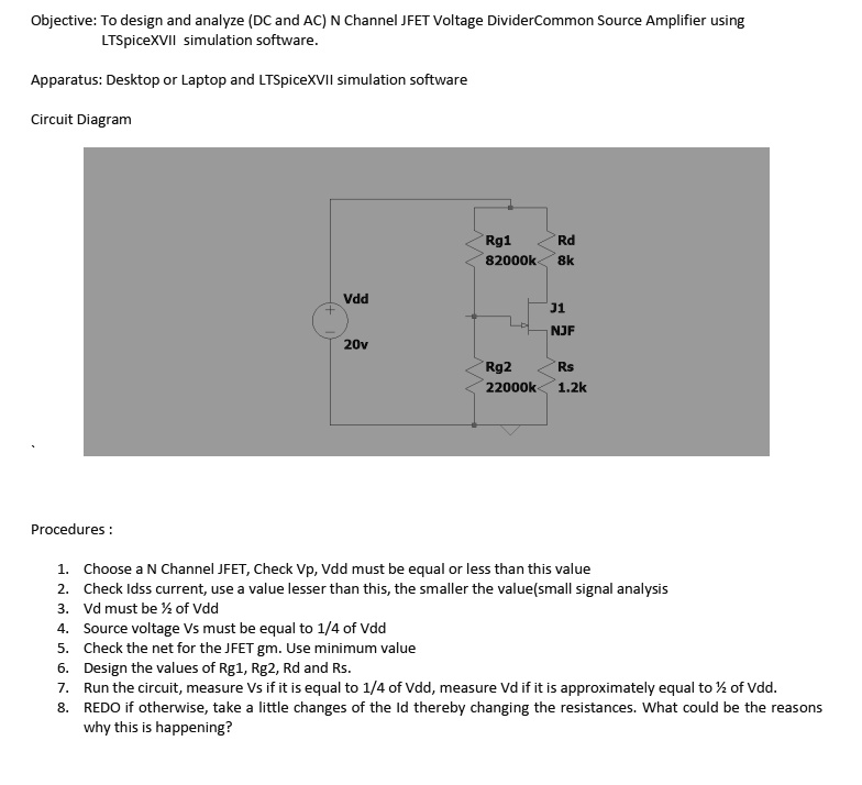 SOLVED Objective To design and analyze (DC and AC) N Channel JFET