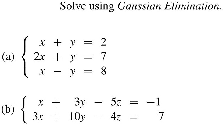 Solve Using Gaussian Eliminationx Y 2 A 8 2x Y Itprospt