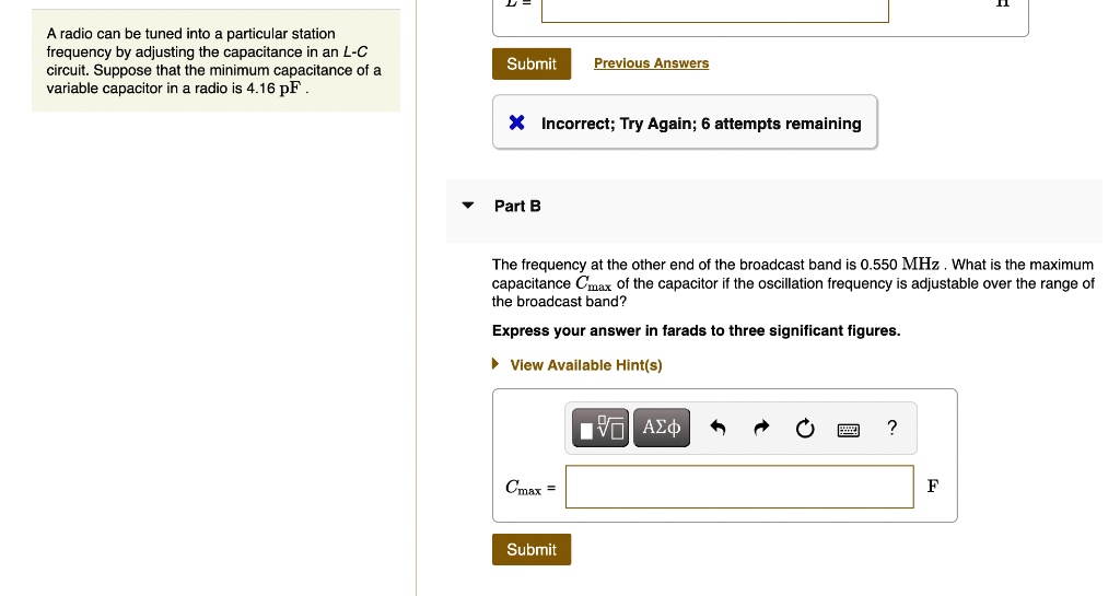 SOLVED A radio can be tuned into a particular station frequency by