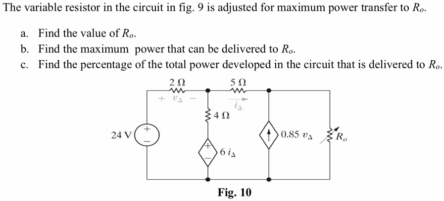 SOLVED: The variable resistor in the circuit in fig. 9 is adjusted for ...