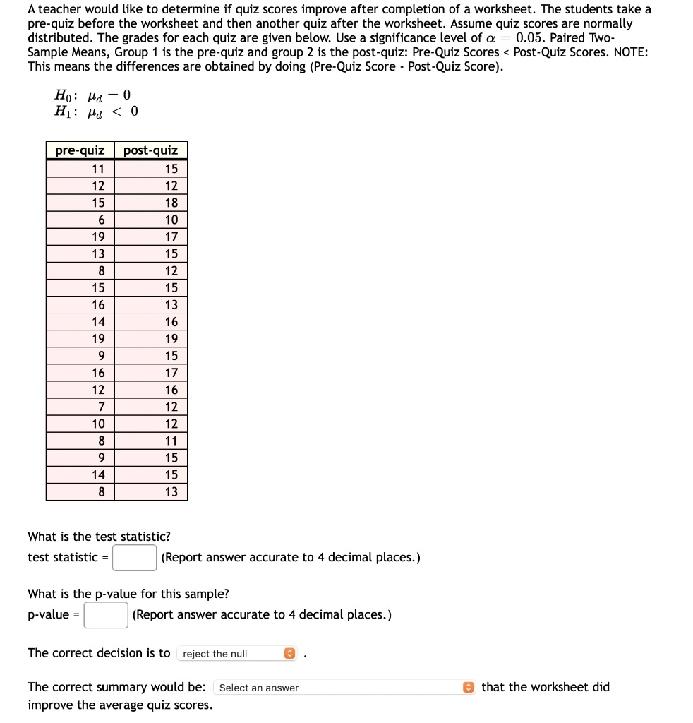 SOLVED: teacher would like to determine if quiz scores improve after ...