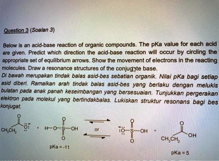 SOLVED: Below Is An Acid-base Reaction Of Organic Compounds. The PKa ...