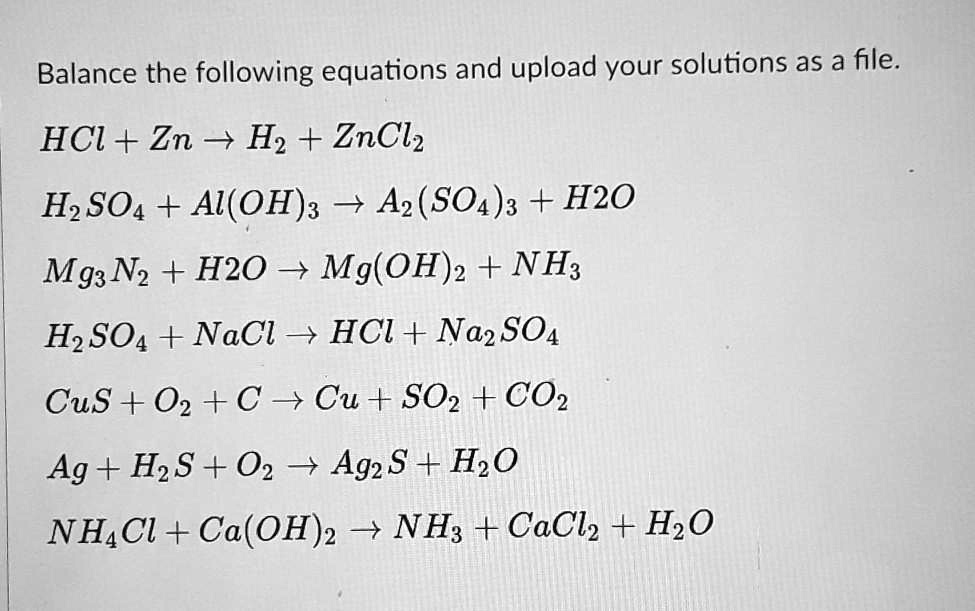 SOLVED Balance the following equations and upload your solutions as a