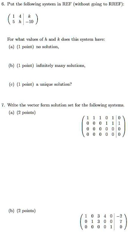 SOLVED:Put the following system in REF (without going to RREF): (3 ...