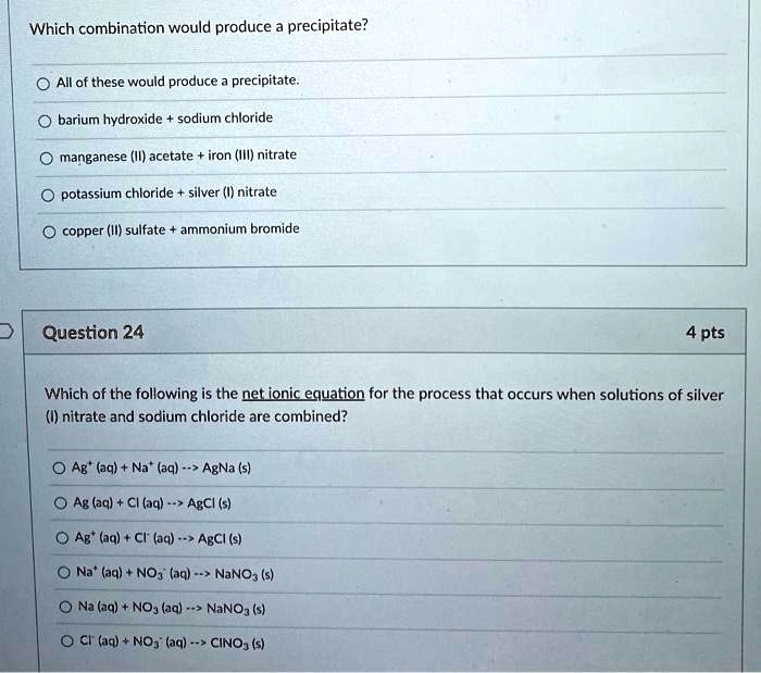 SOLVED Texts Which combination would produce a precipitate? O All of