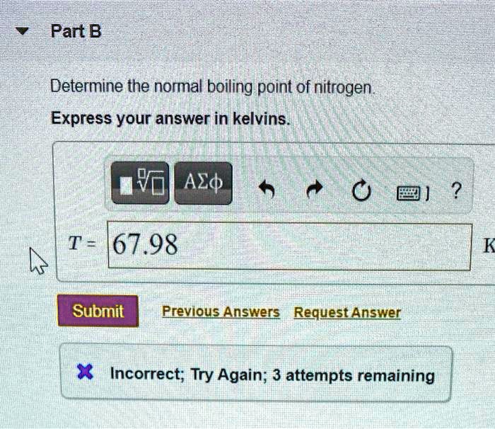 Solved determine the normal boiling point of nitrogen express your
